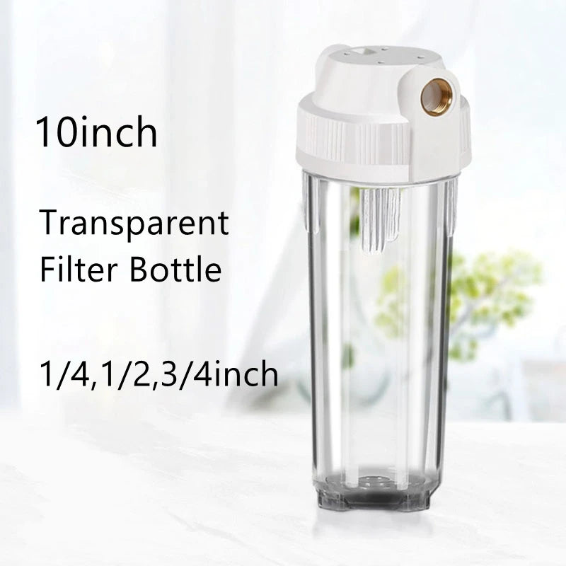 1pc 10inch Transparent Filter Bottle 1/4"1/2"3/4" Threaded Filter Shell Tap Water Prefilter Household Water Filter Accessory